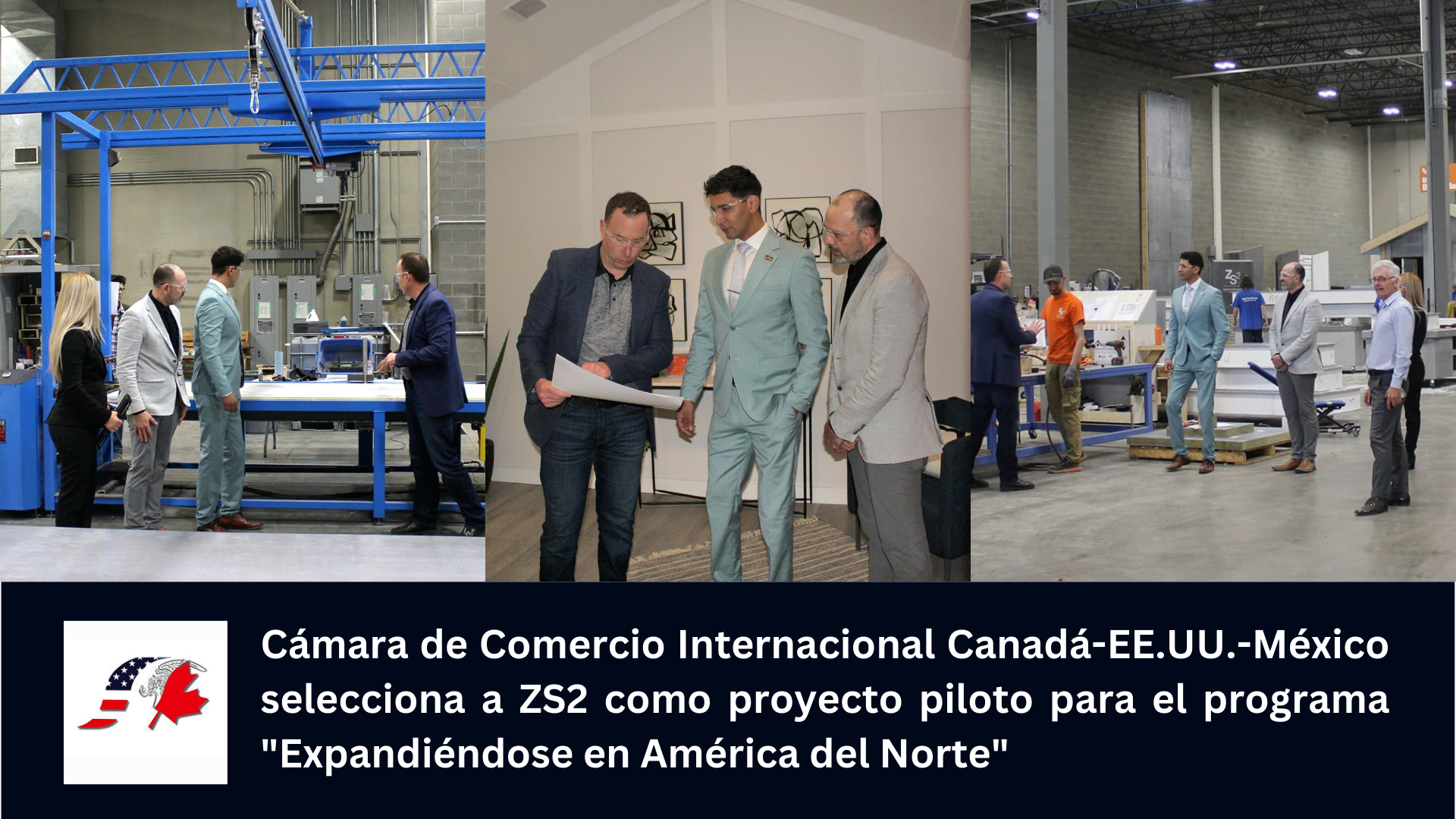 Cámara de Comercio Internacional Canadá-EE.UU.-México selecciona a ZS2 como proyecto piloto para el programa "Expandiéndose en América del Norte"