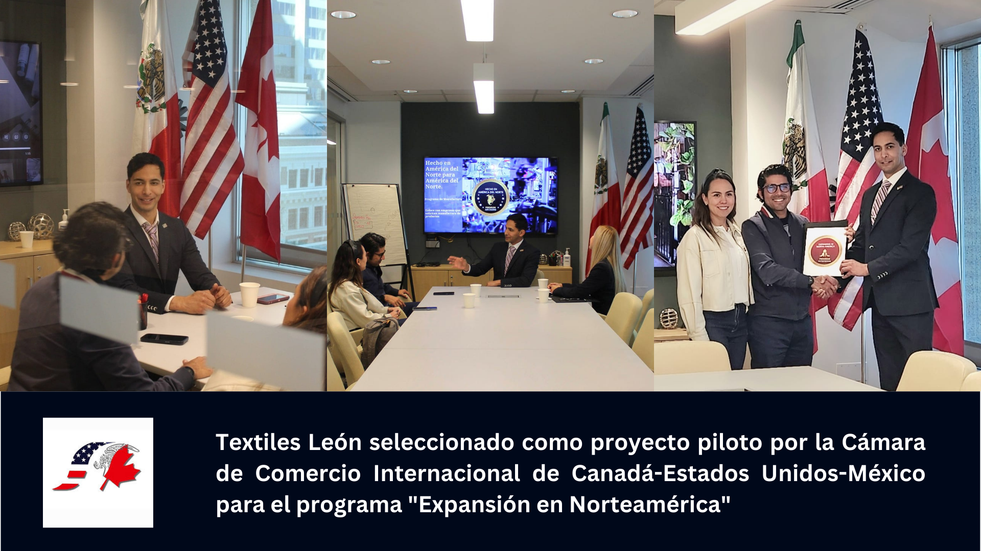 Textiles León seleccionado como proyecto piloto por la Cámara de Comercio Internacional de Canadá-Estados Unidos-México para el programa "Expansión en Norteamérica"